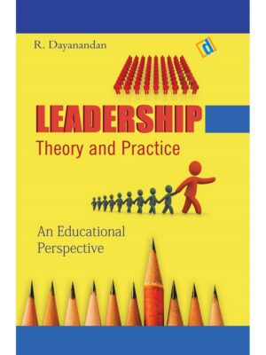 Leadership Theory & Practice: An Educational Perspective