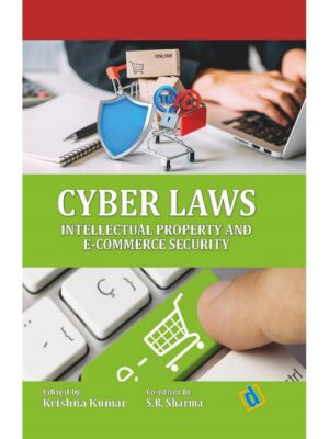 Cyber Laws: Intellectual Property and E-commerce Security