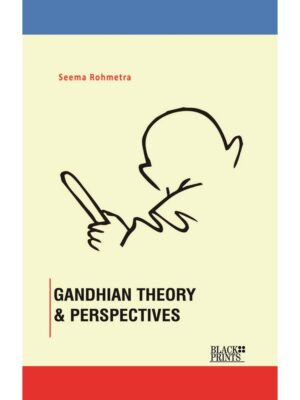 Gandhian Theory & Perspectives