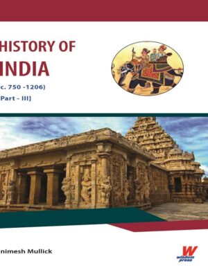 History of India (c. 750 -1206) Part – III