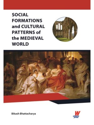 Social Formations and Cultural Patterns of the Medieval World