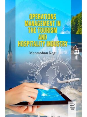 Operations Management in the Tourism and Hospitality Industry