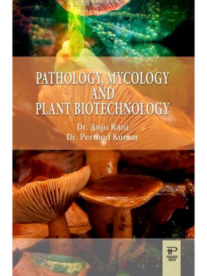 Pathology, Mycology and Plant Biotechnology