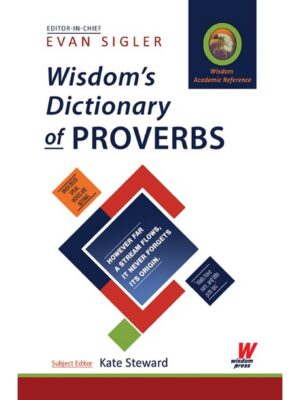 Wisdom’s Dictionary of Proverbs