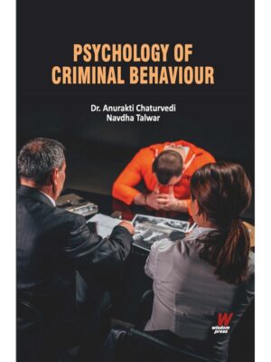 Psychology of Criminal Behaviour