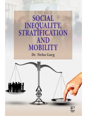 Social Inequality, Stratification and Mobility