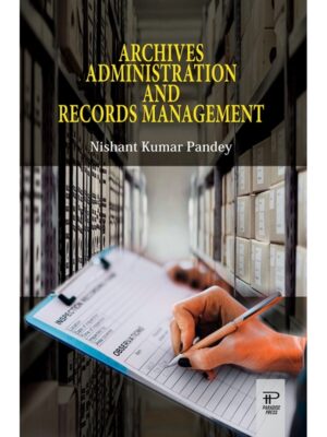 Archives Administration and Records Management