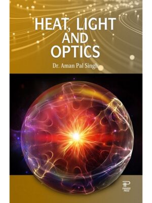 Heat, Light and Optics