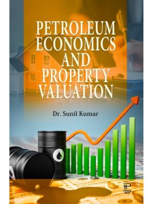 Petroleum Economics and Property Valuation