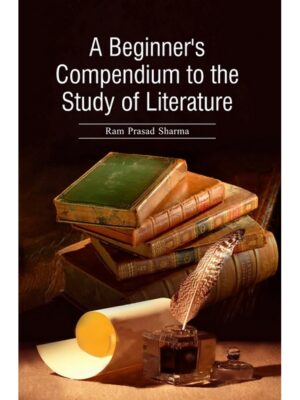 A Beginner’s Compendium to the Study of Literature