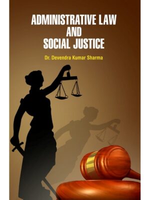 Administrative Law and Social Justice