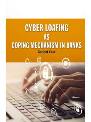 Cyber Loafing as Coping Mechanism in Banks