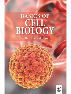 BASICS OF CELL BIOLOGY