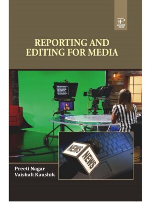 Reporting and Editing for Media